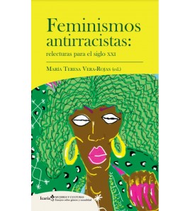 Feminismos antirracistas: Relecturas para el siglo XXI
